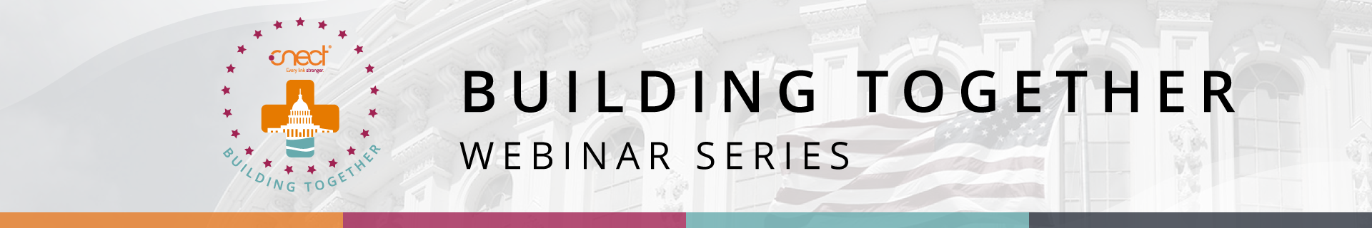 CNECT Building Together Webinar Series