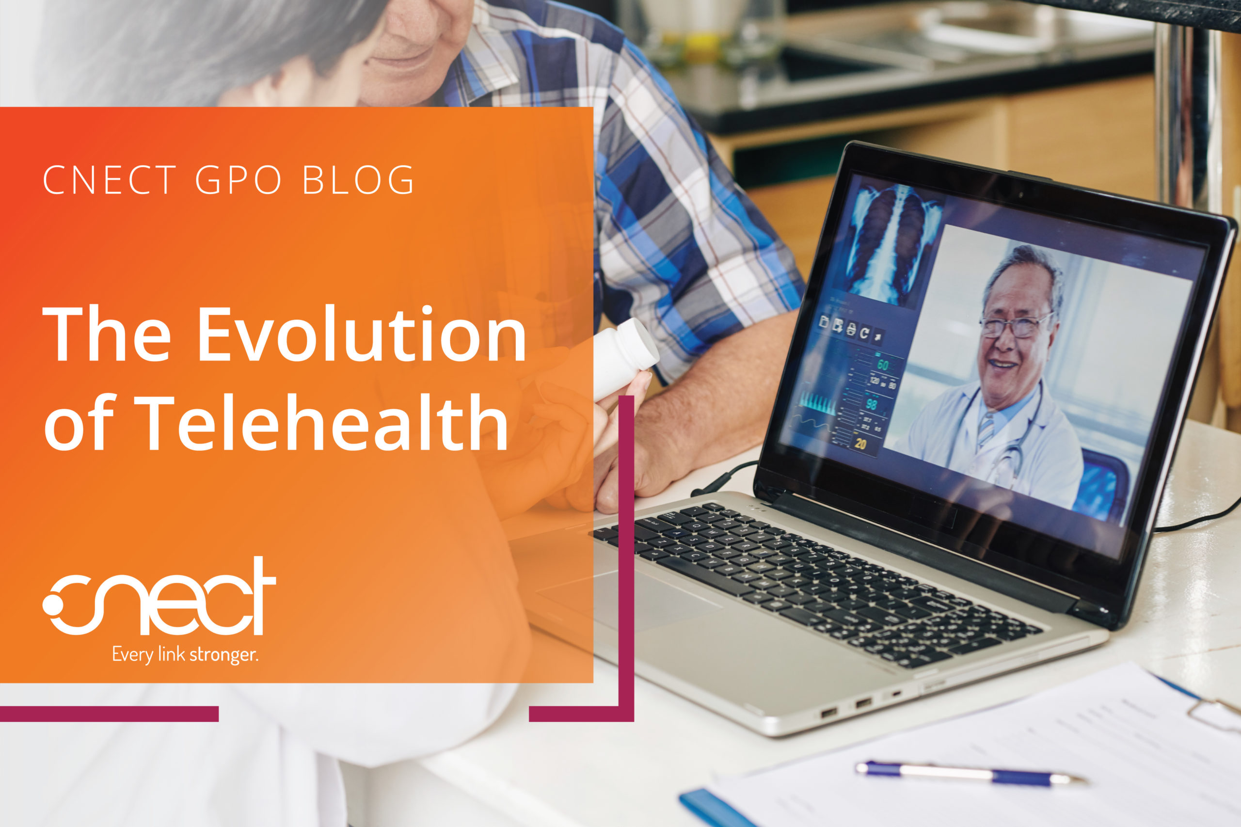 The Evolution Of Telehealth - CNECT GPO